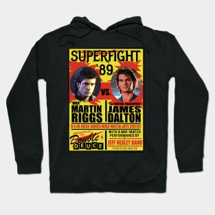 Superfight '89 - Martin Riggs from Lethal Weapon vs James Dalton from Road House Hoodie